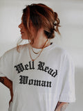 Well Read Woman Bookish Book Lover Unisex T-shirt, Sweatshirt, Hoodie (1)