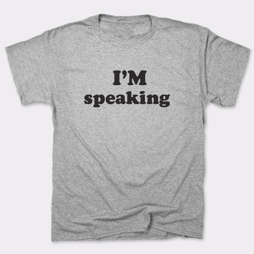 I'm Speaking