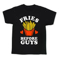 Fries Before Guys Kid's Tee
