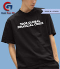 2008 global financial crisis classic shirt
