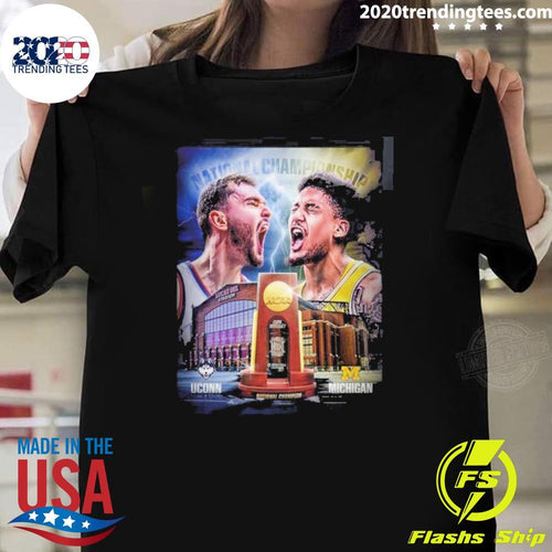 2026 NCAA Division 1 Men’s Basketball National Championship UConn Huskies Vs Michigan Wolverines Matchup Two Teams One Goal Shirt