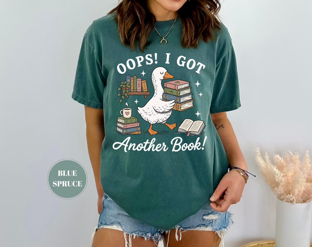 Comfort Colors Got Another Book Goose Bookish Silly Reader Book Lover Tee Librarian Reading (4)