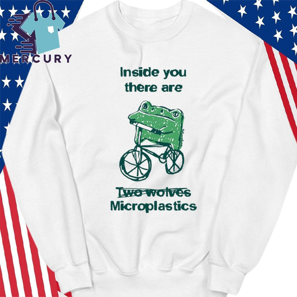 Inside You There Are Microplastics Frog Shirt