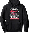 Girl On Tractors Hoodie Only The Strongest Women Become Truck Driver