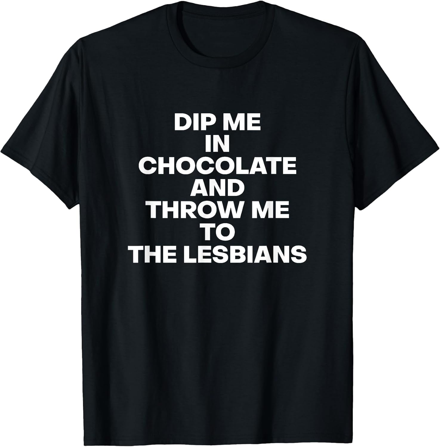 Dip Me In Chocolate Funny Quotes