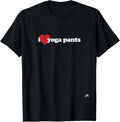 I Love Yoga Pants