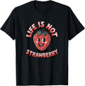 Life is Not Strawberry Merch