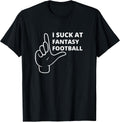I Suck At Fantasy Football Merch
