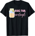 Hoe For Sourdough Funny Sourdough Baking