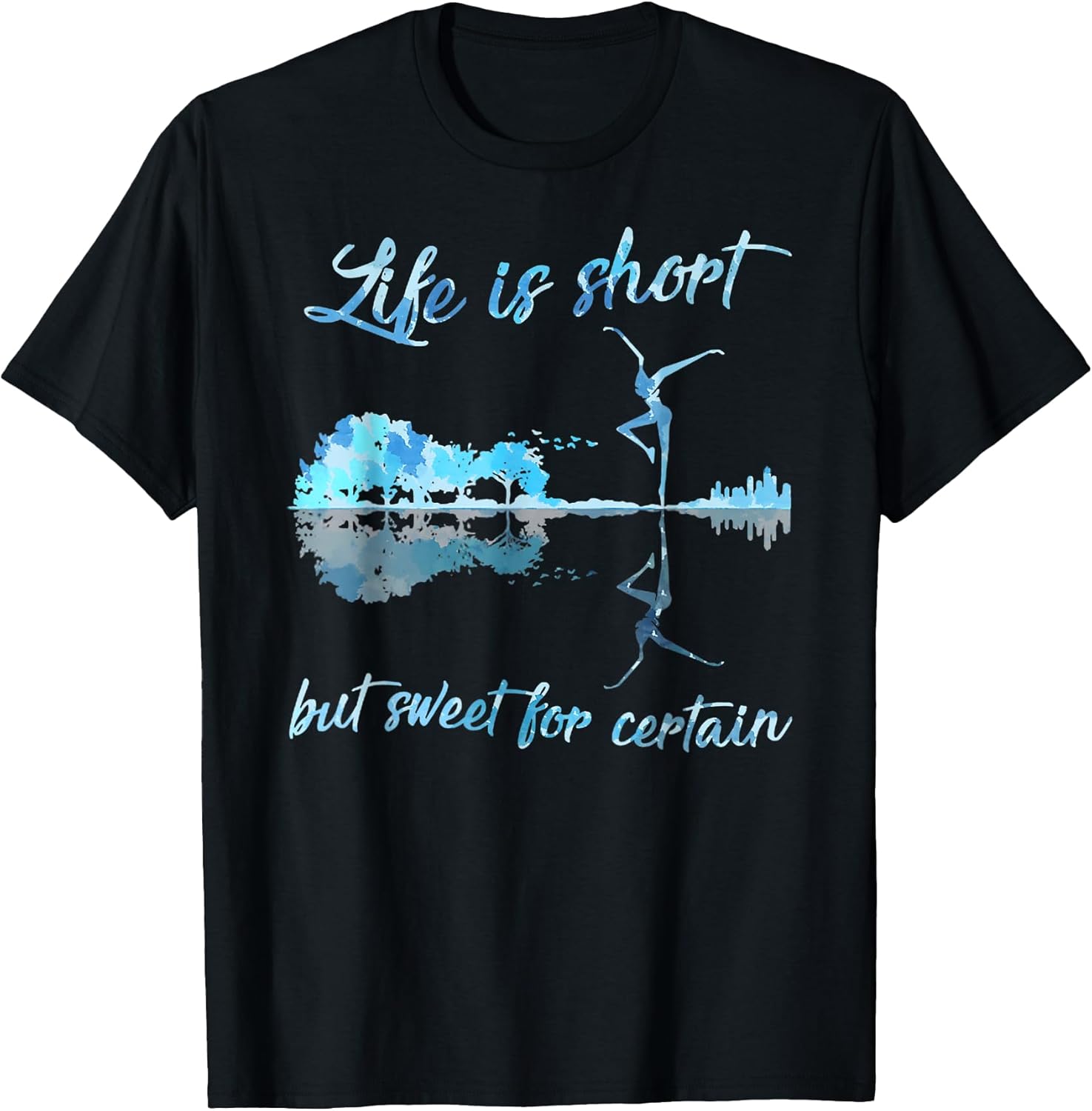 Life Is Short But Sweet For Certain Guitar