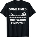 Sometimes Motivation Finds You Gym Stuff & Gifts