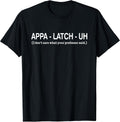 Appa - Latch - Uh Funny Apparel