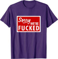 Funny Sarcastic Saying Tee