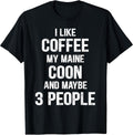 Funny Women Cat Maine Coon Lover Coonie Coffee T-Shirt
