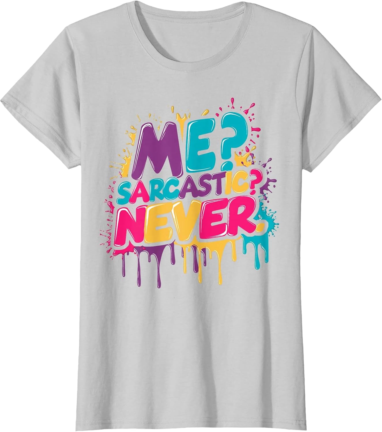 Hilarious Adult Sayings and Quotes Graphic T-shirt