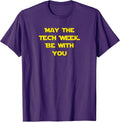 Funny Be With You Tech Week Theatre Geek Shirts