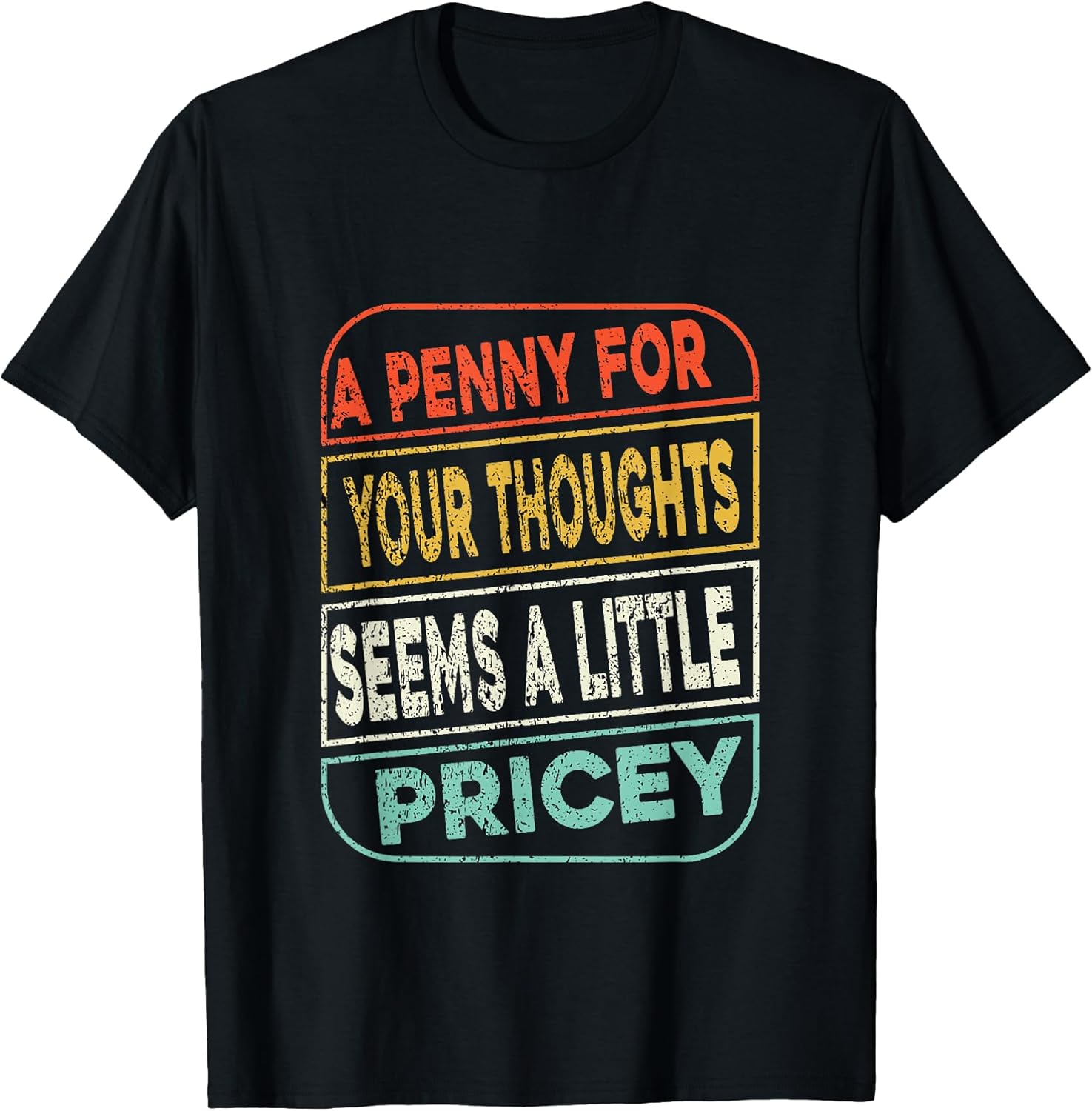 A Penny For Your Thoughts Seems A Little Pricey