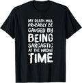 Me Being Sarcastic Tees