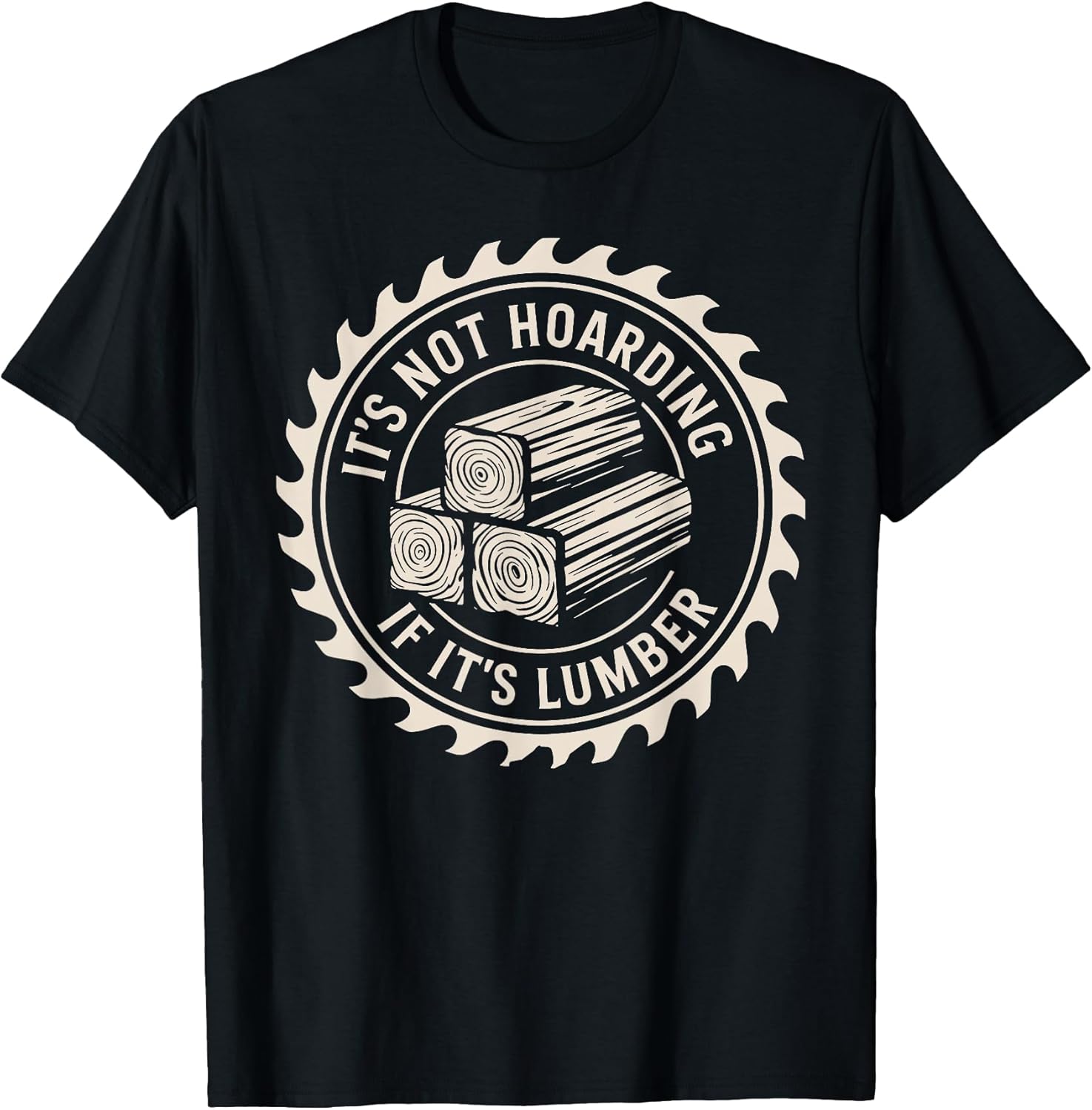 It’s Not Hoarding If It’s Lumber By Merch