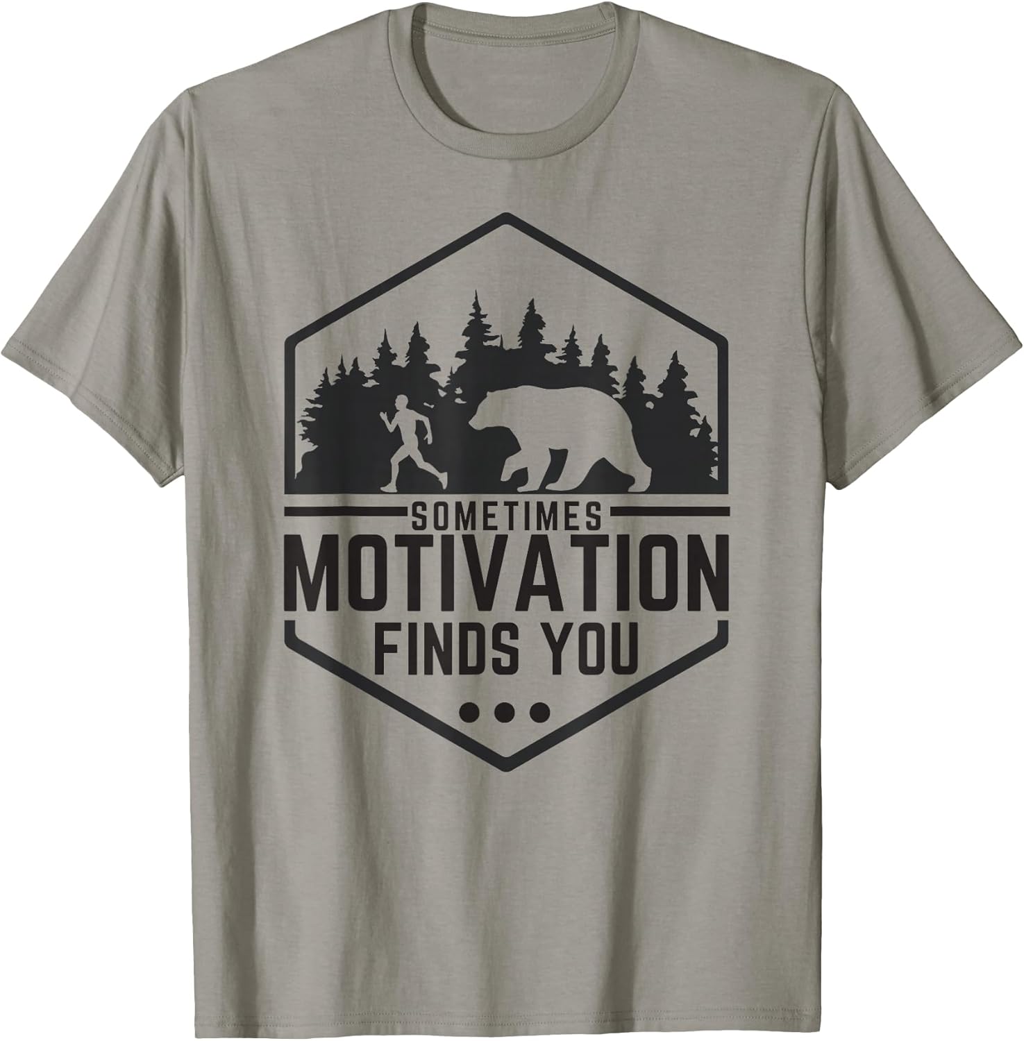 Sometimes Motivation Finds You Funny Gym Shirt Tee