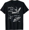 You're Not Alone There Are Bugs Merch Co.