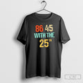 86 45 With The 25th