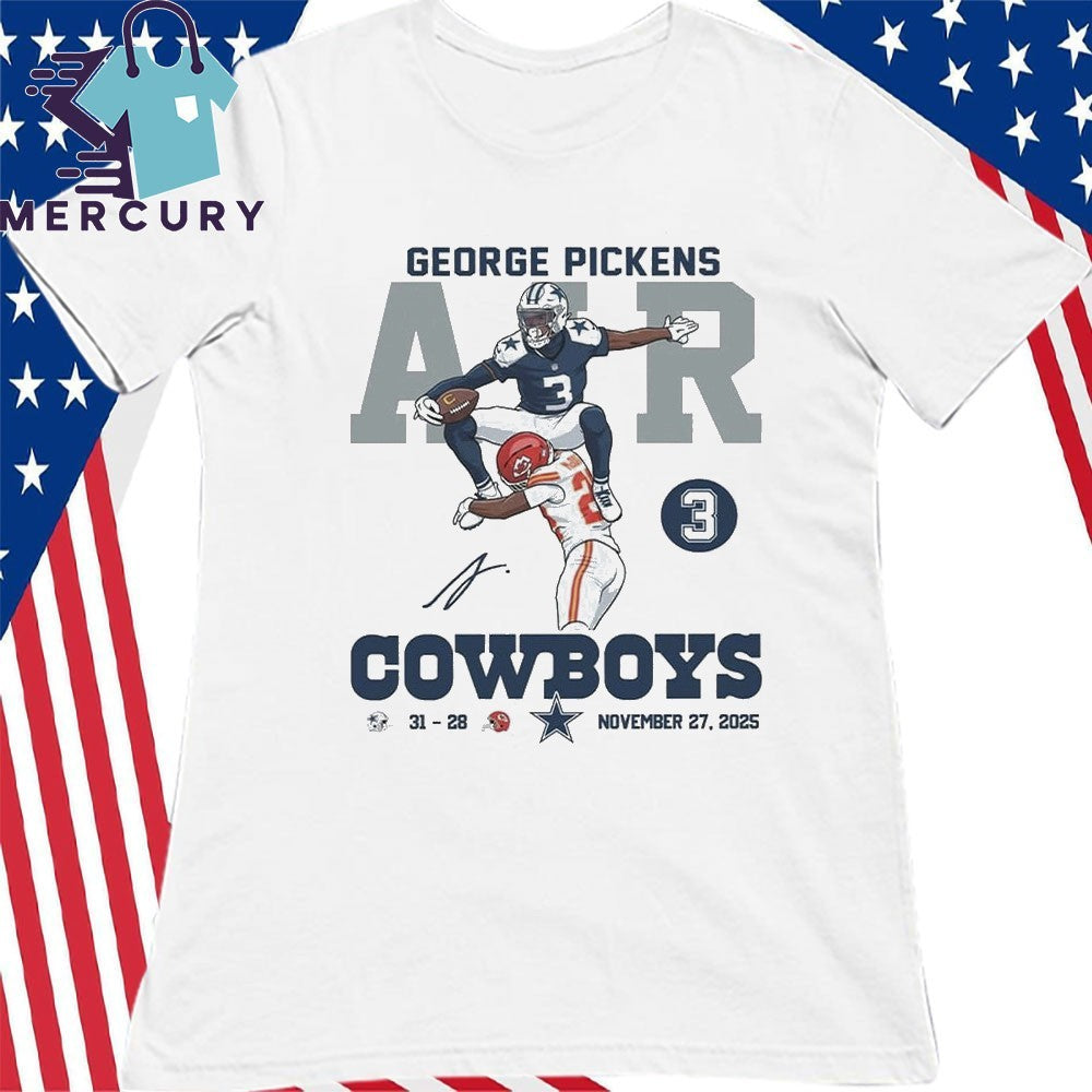 2025 George Pickens Air Cowboys 31 28 Chiefs Shirt