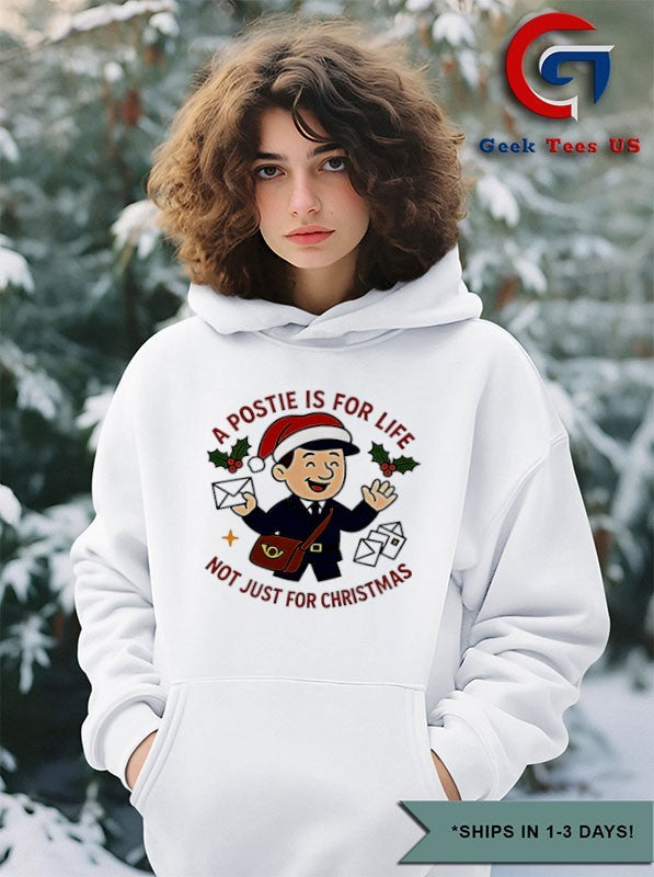 A postie is for life not just for Christmas meme shirt