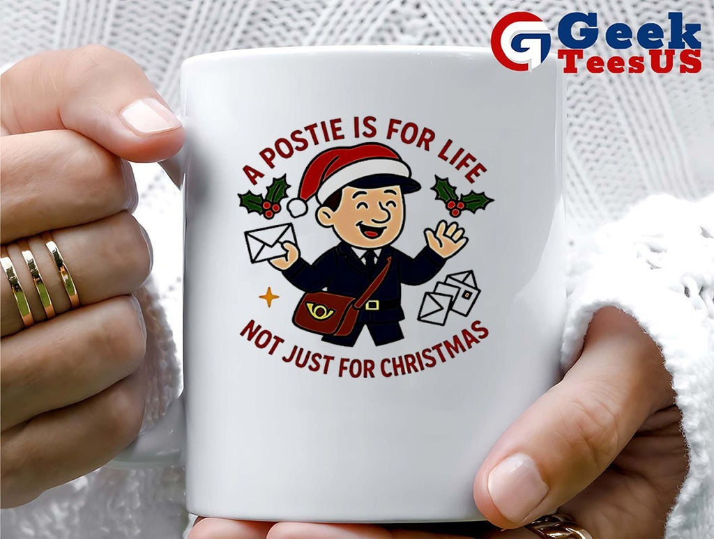A postie is for life not just for Christmas meme shirt