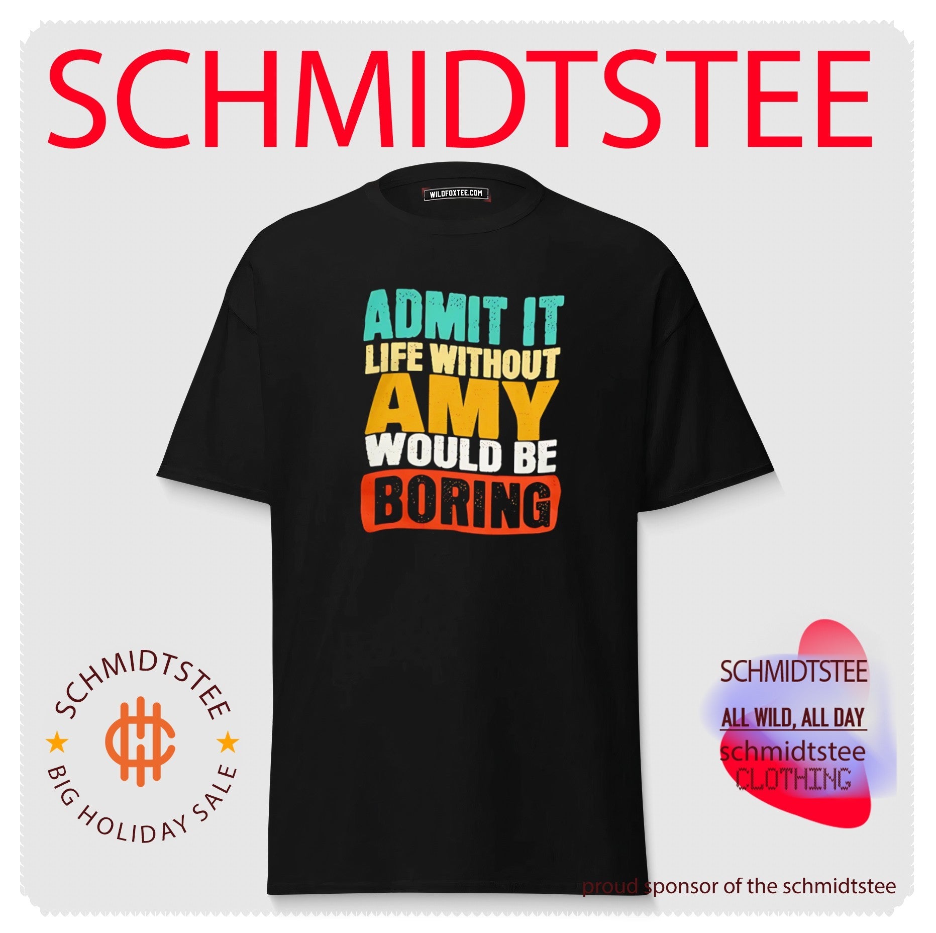 Admit it life without Amy would be boring shirt