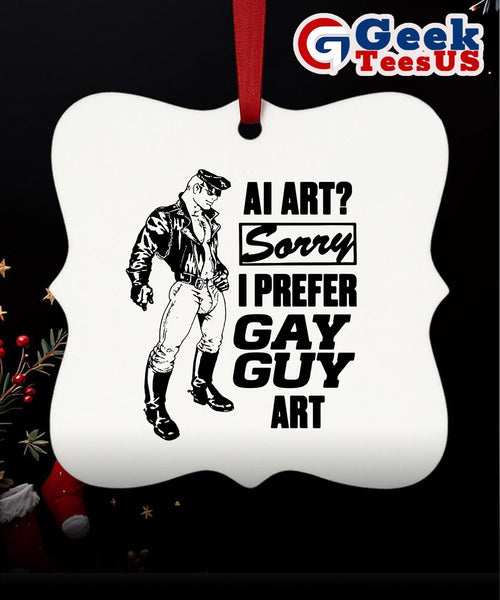 Ai art sorry I prefer gay guy art Ornament