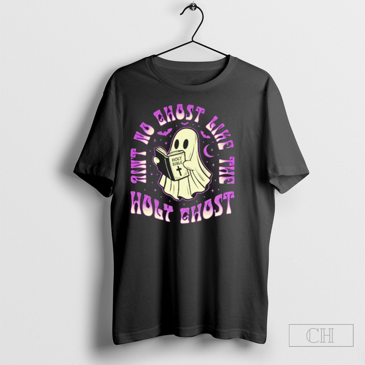 Aint No Ghost Like The Holy Ghost Shirt Tee