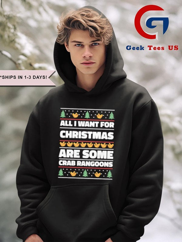 All I want for Christmas are some crab rangoons ugly Christmas 2025 shirt