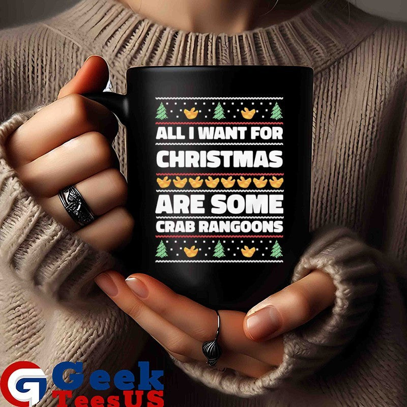 All I want for Christmas are some crab rangoons ugly Christmas 2025 shirt