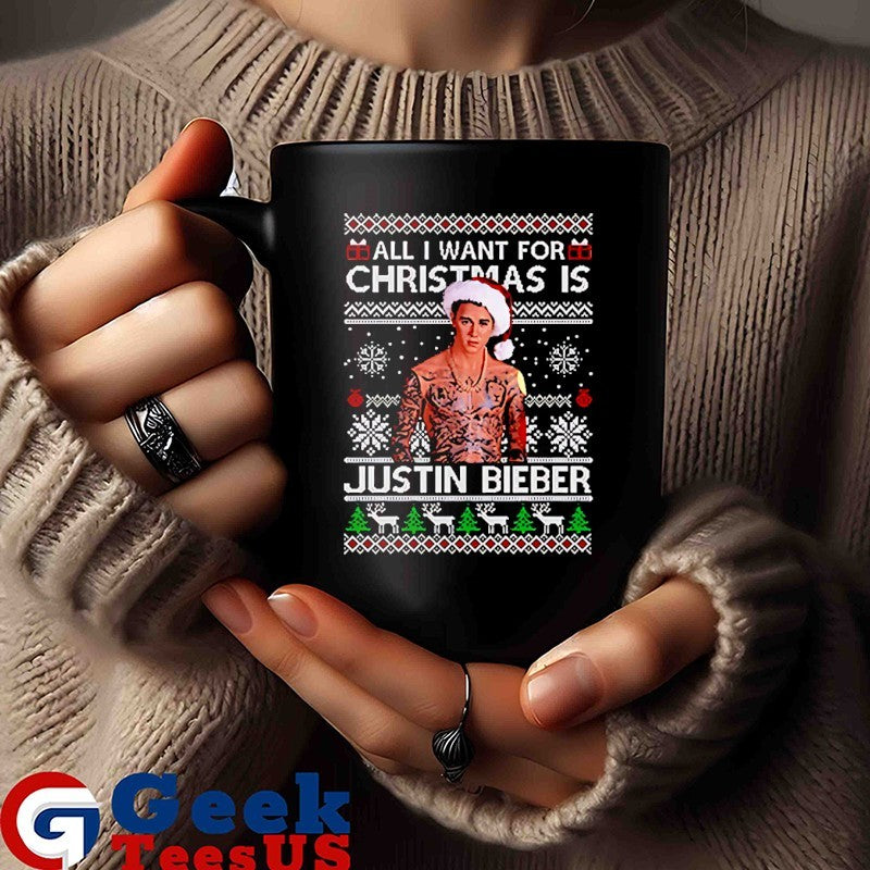 All I want for Christmas is Justin Bieber ugly Christmas shirt