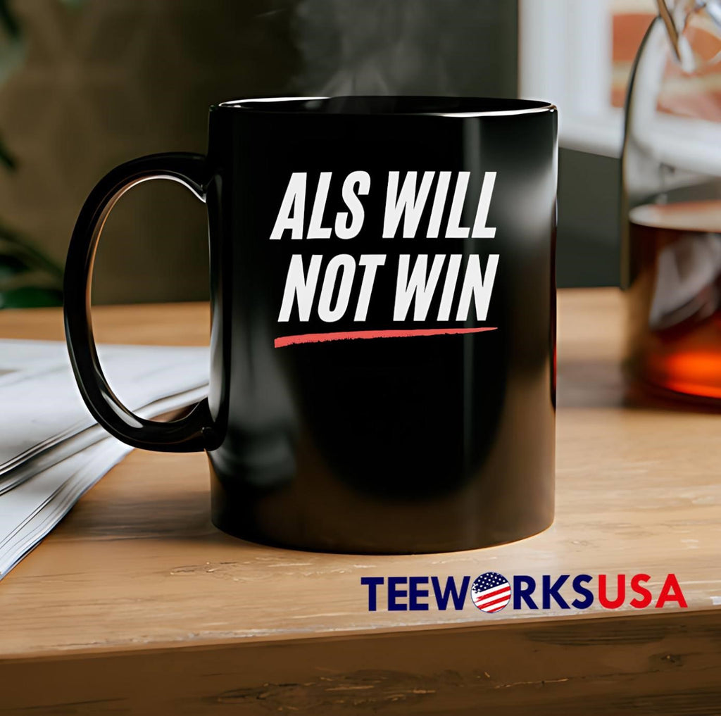Als Will Not Win shirt