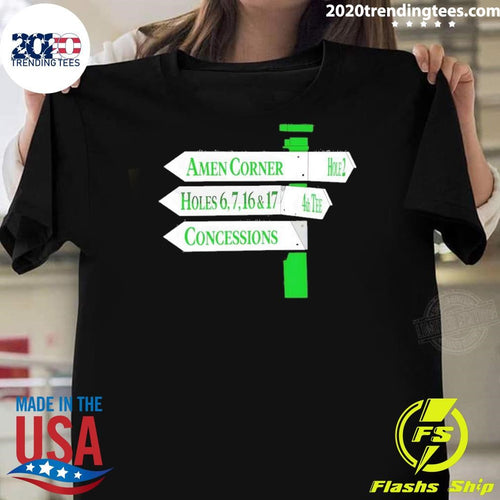 Amen Corner Hole 2 Holes 6 7 16 And 17 4th Concessions Shirt