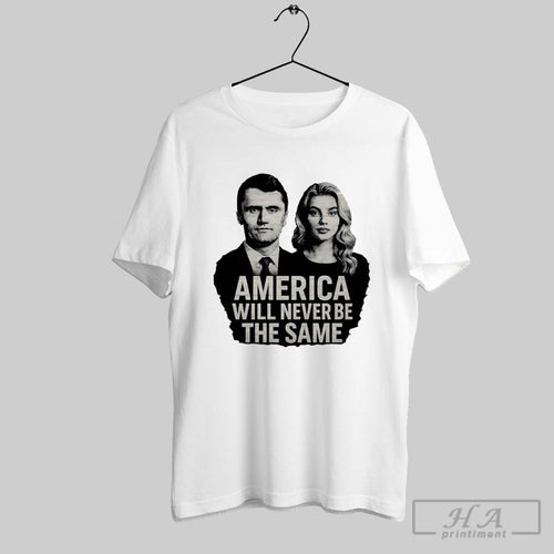America Will Never Be The Same