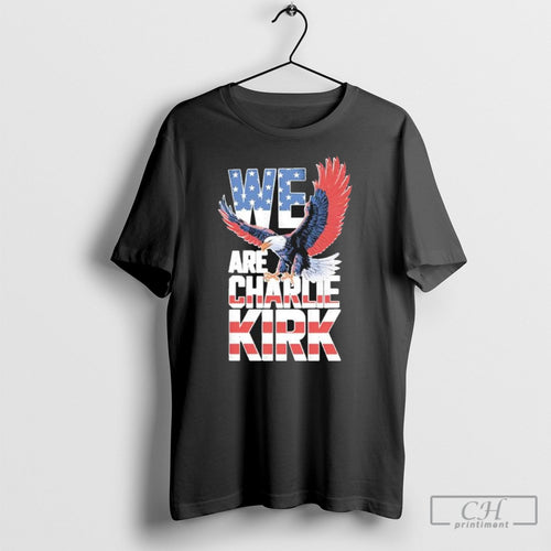 American Patriot We Are Charlie Kirk