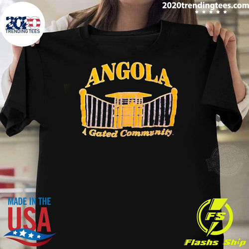 Angola A Gated Community Shirt