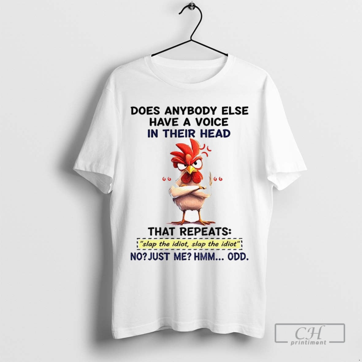 Angry Chicken Does Anybody Else Have A Voice In Their Head That Repeats Slap The
