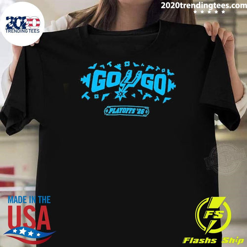 Antonio Spurs Go go playoffs 2026 Limited Edition Shirt