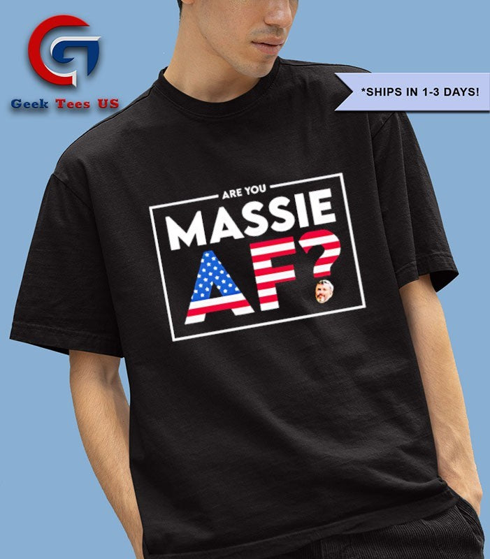 Are you Massie AF shirt