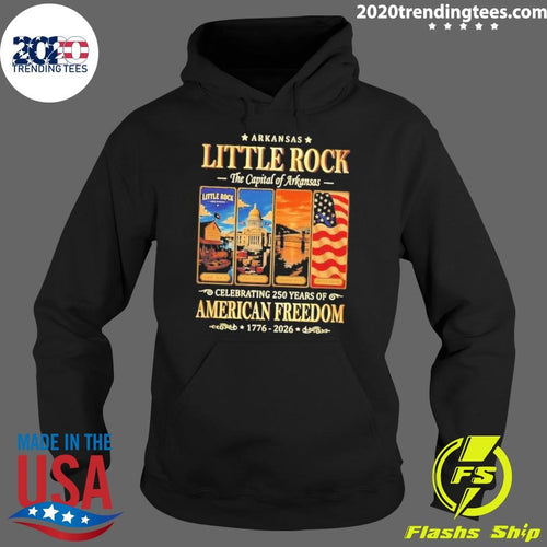 Arkansas Little Rock The Capital of Arkansas Celebrating 250 Years of American Freedom 1776-2026 Tee Shirt