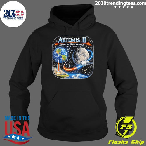 Artemis II Around The Moon And Back April 1, 2026 Tee Shirt