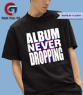 Asap Rocky Album Never Dropping shirt