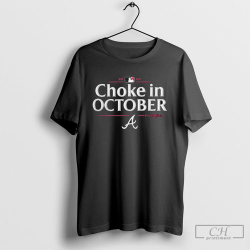 Atlanta Braves 2025 Choke In October Mlb Postseason Locker Room Shirt Sweater