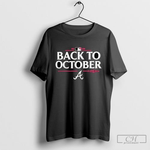 Atlanta Braves Back To October 2025 Mlb Postseason Shirt Sweater