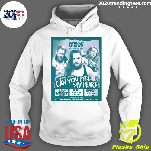 Attack Pro Wrestling Attack Pro Presents Can You Feel My Heart The Great Hall, Cardiff Students Union Shirt