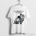 Austin Von Letkemann Even Baddies Get The Saddies T Shirt